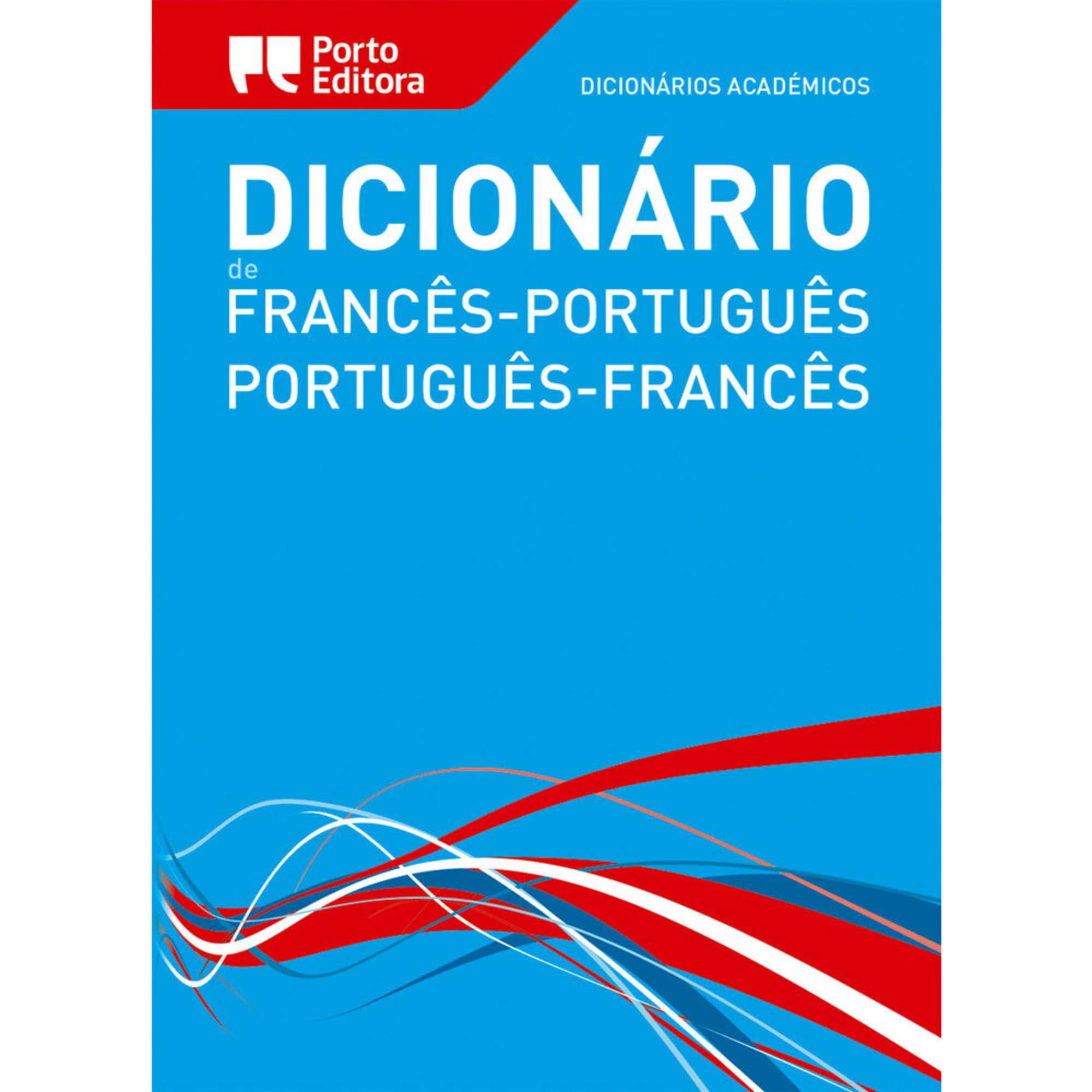 PORTO EDITORA Dicionário Académico Duplo Português/Francês
